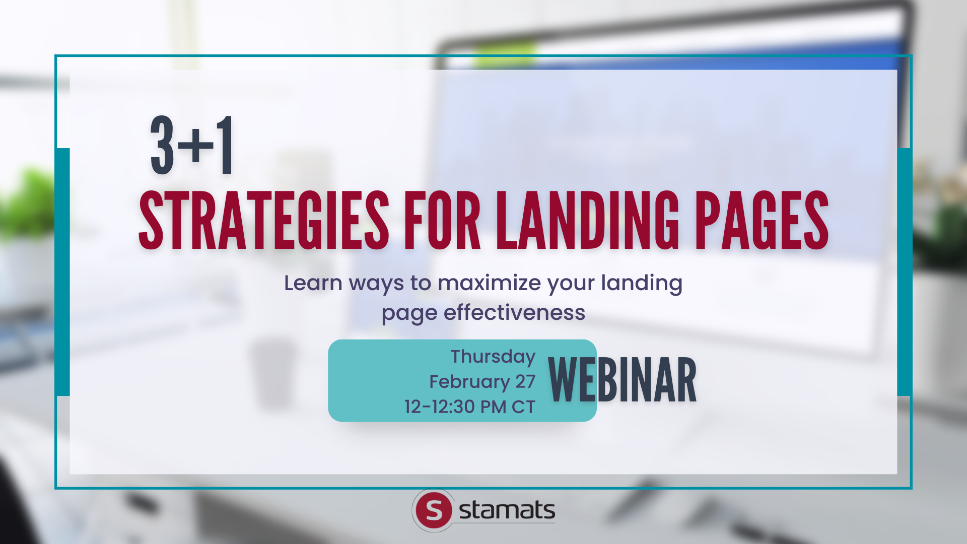 3+1 Strategies for Landing Pages. Learn ways to maximize your landing page effectiveness. Webinar on Thursday, February 27, from 12 to 12:40 PM central time. Sponsored by Stamats.