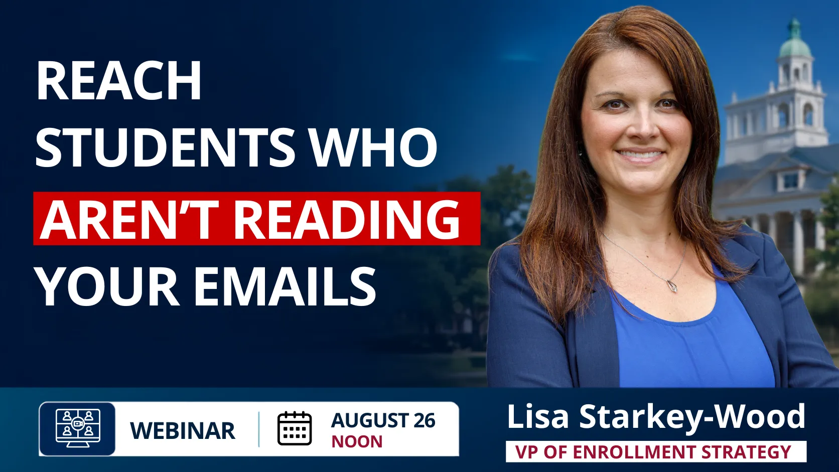 Webinar on how to reach students who aren't reading your emails.