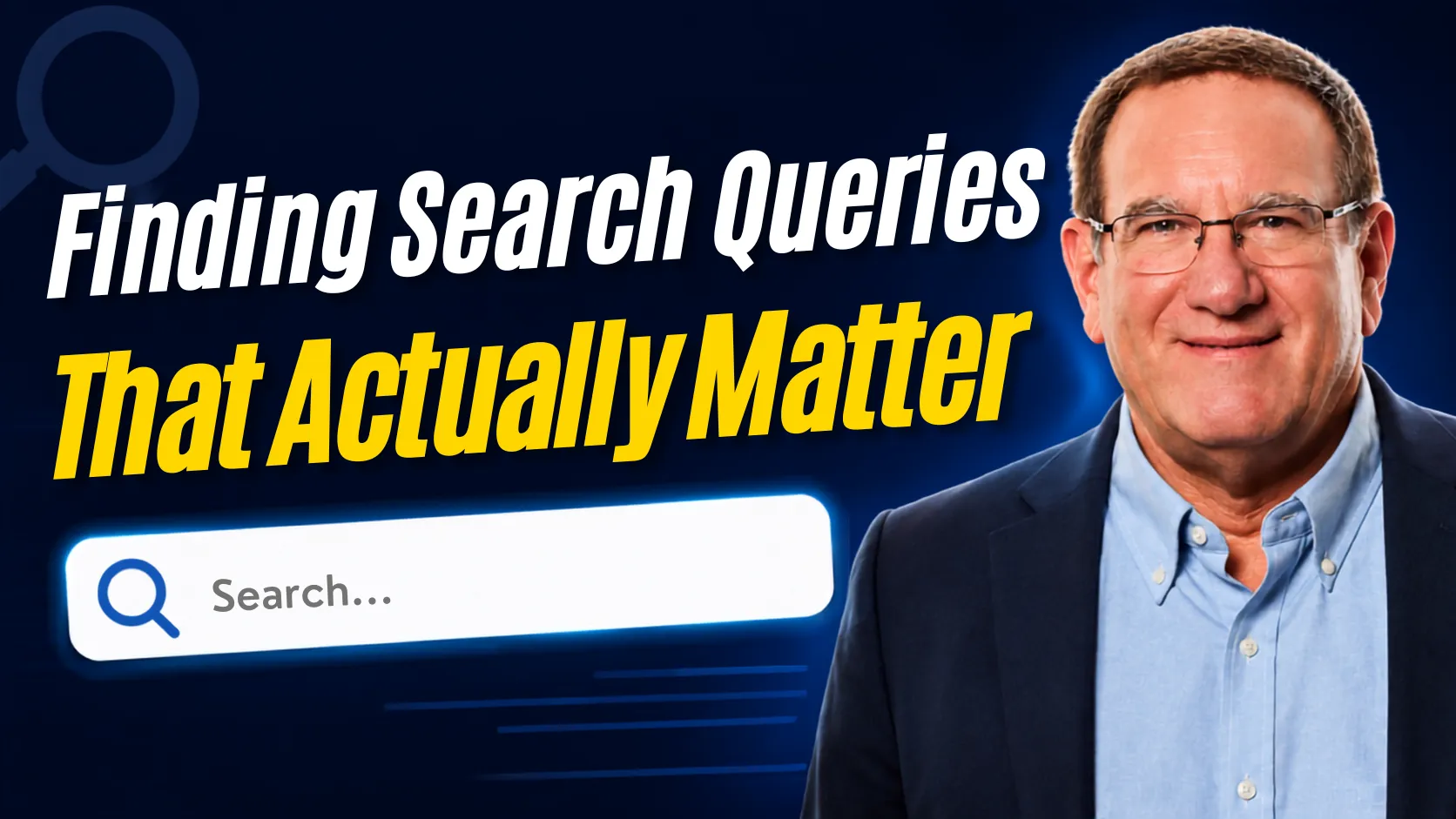 Find the Search Queries That Actually Matter webinar
